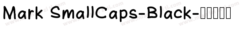 Mark SmallCaps-Black字体转换